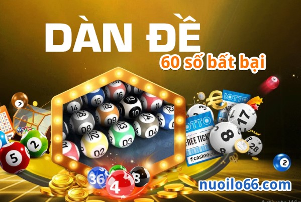 cách soi cầu dàn đề 60 số bất tử