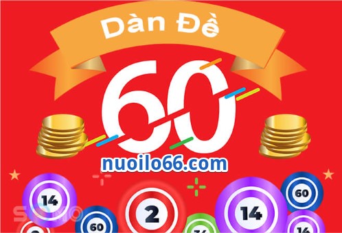 hướng dẫn cách chơi dan đề 60 số