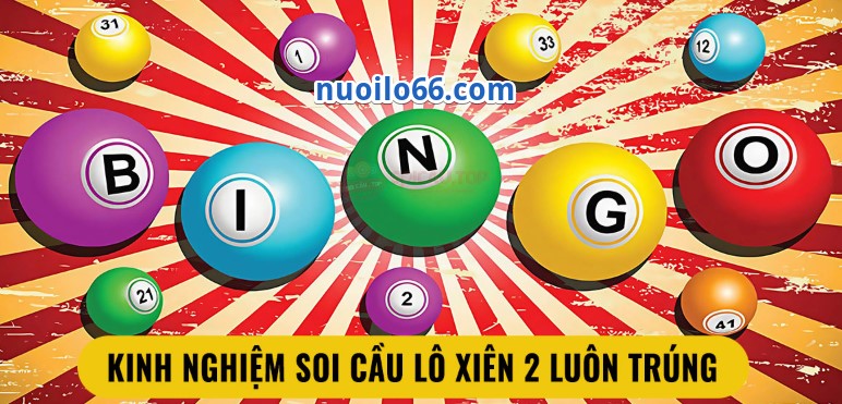 kinh nghiệm chơi lô xiên 2 luôn trúng