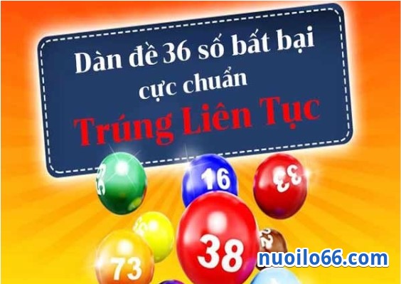 nuôi dàn đề 36 số chuẩn