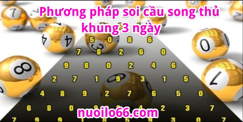phương pháp nuôi lô song thủ 3 ngày