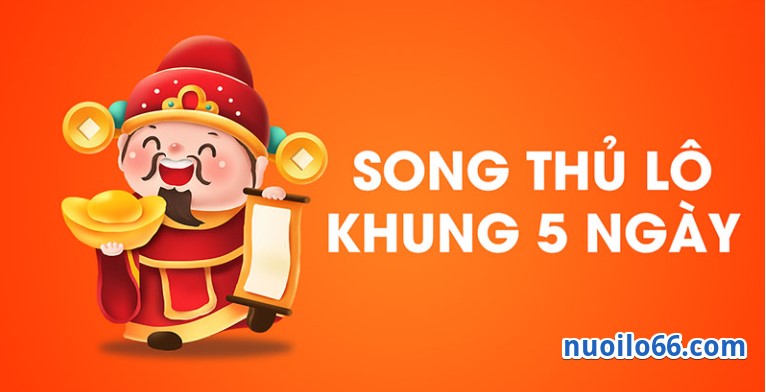 song thủ lô khung 5 ngày vip